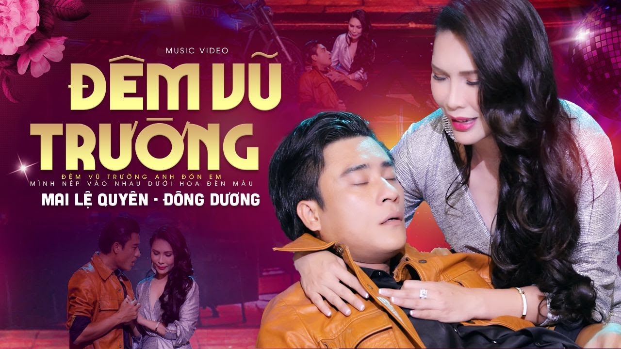 🔥Siêu Phẩm 🔥Khiến Người Xem ❤️‍🔥THÓT TIM ❤️‍🔥- Đêm Vũ Trường | Mai Lệ Quyên ft. Đông Dương
