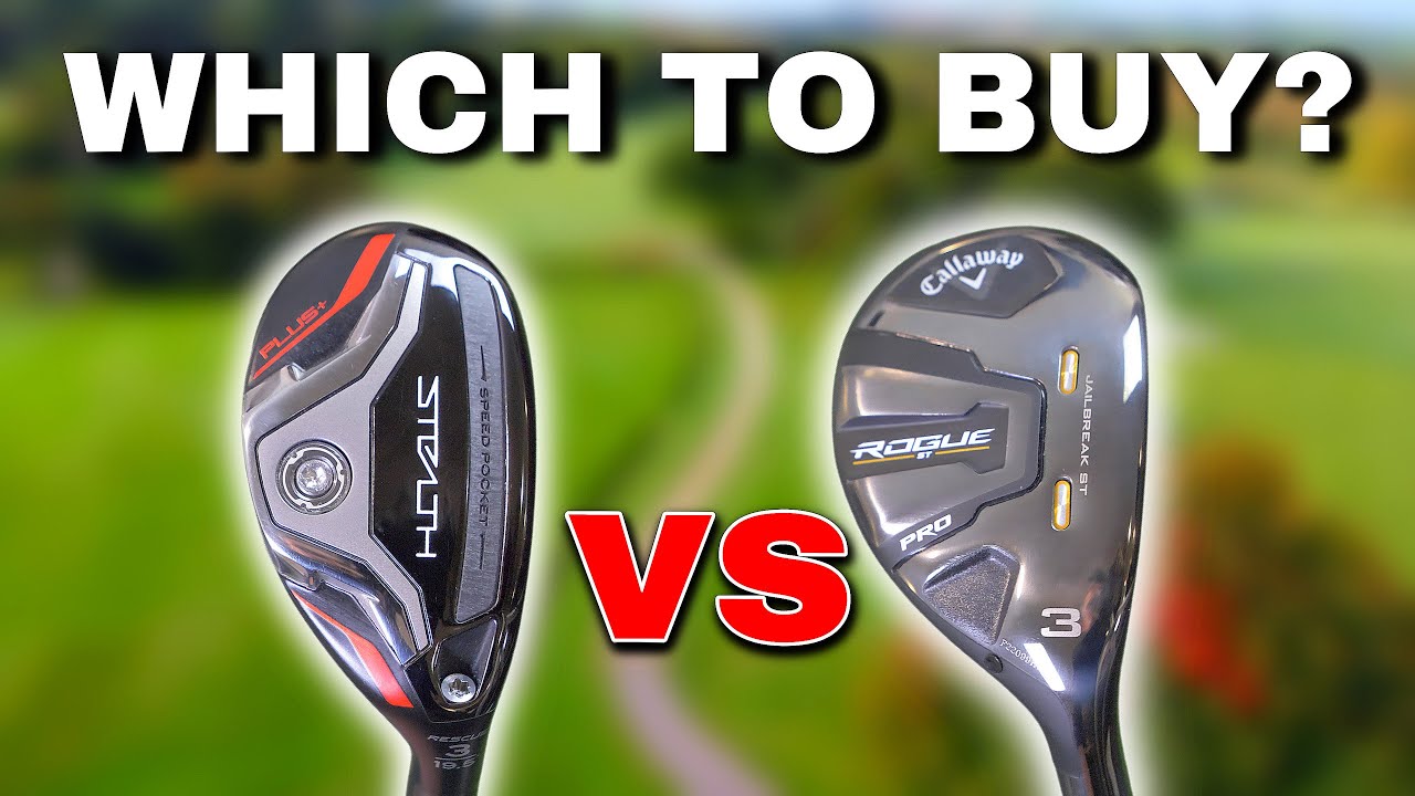 TAYLORMADE STEALTH PLUS vs CALLAWAY ROGUE ST PRO - Hybrids
