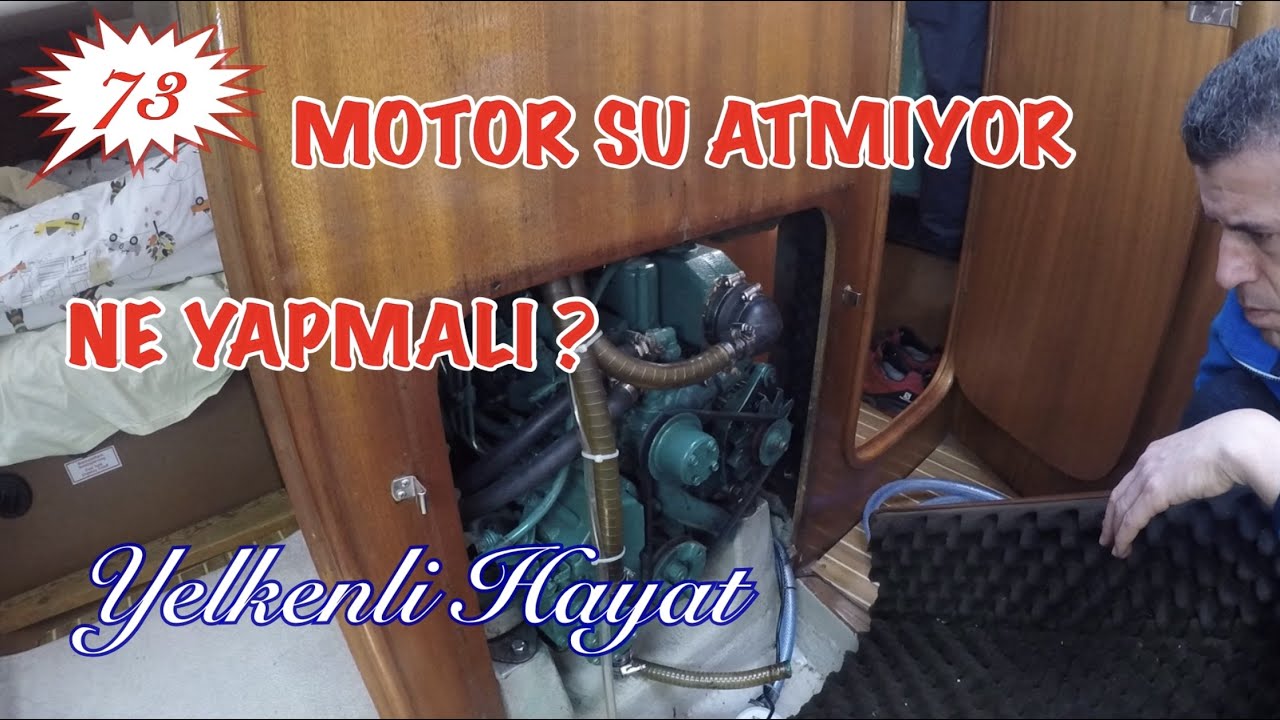 Motor Su Atmıyor | Sorun Nerede? | Yelkenli Hayat - 73