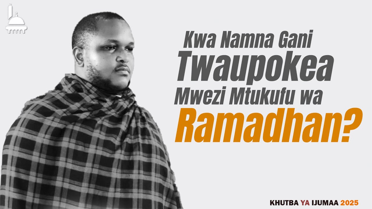 🔴 #LIVE: | Kwa Namna Gani Twaupokea Mwezi Mtukufu wa Ramadhan? - Khutba ya Ijumaa