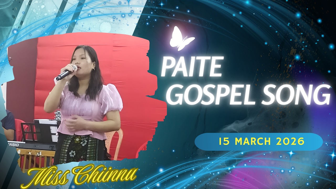 Paite Gospel Song @ Miss Chiinnu