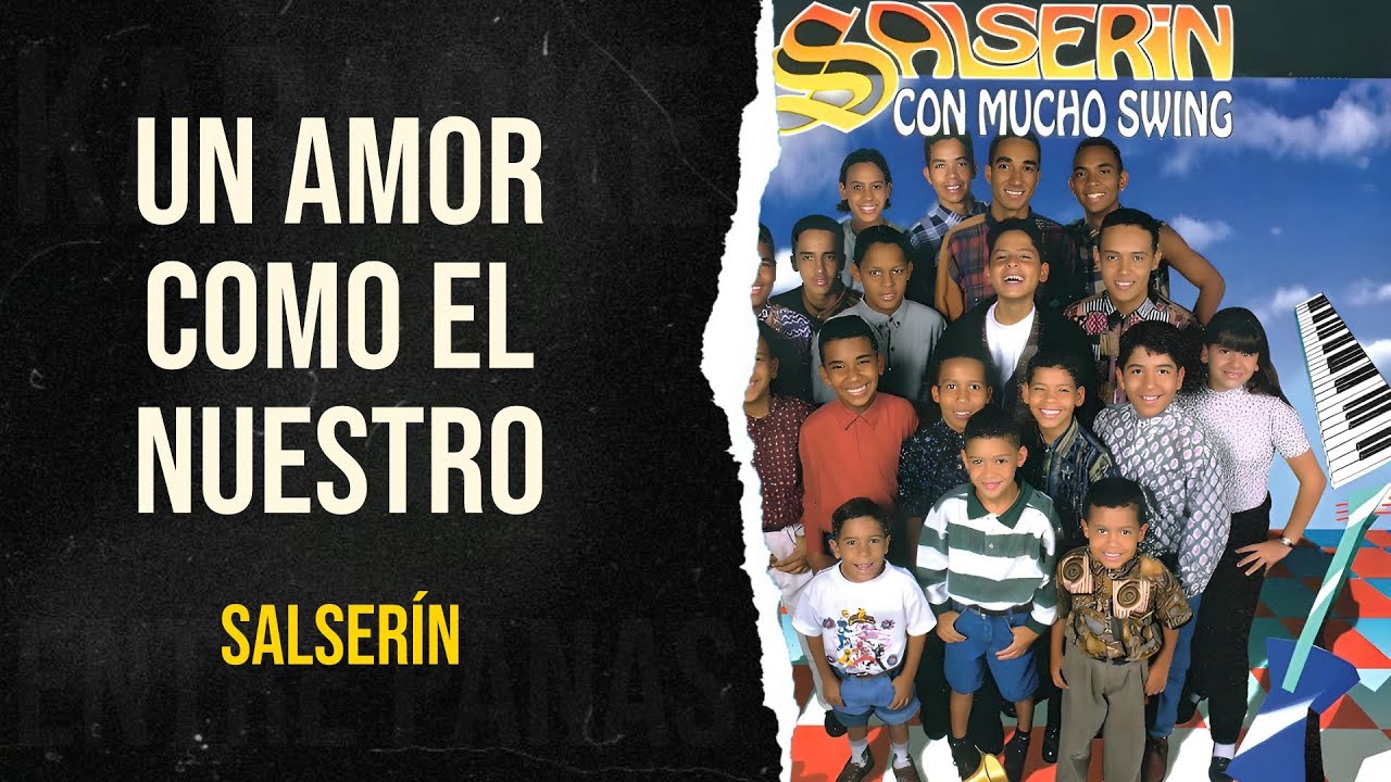 Un Amor Como El Nuestro • Salserín (Karaoke)