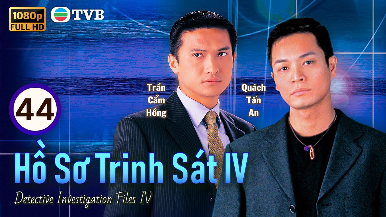 Cổ Thiên Lạc | Phim TVB lồng tiếng Hồ Sơ Trinh Sát IV 44/50 | Tuyên Huyên | 1999