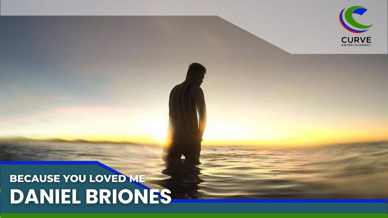 Daniel Briones | Because You Loved Me | Official Lyric Video