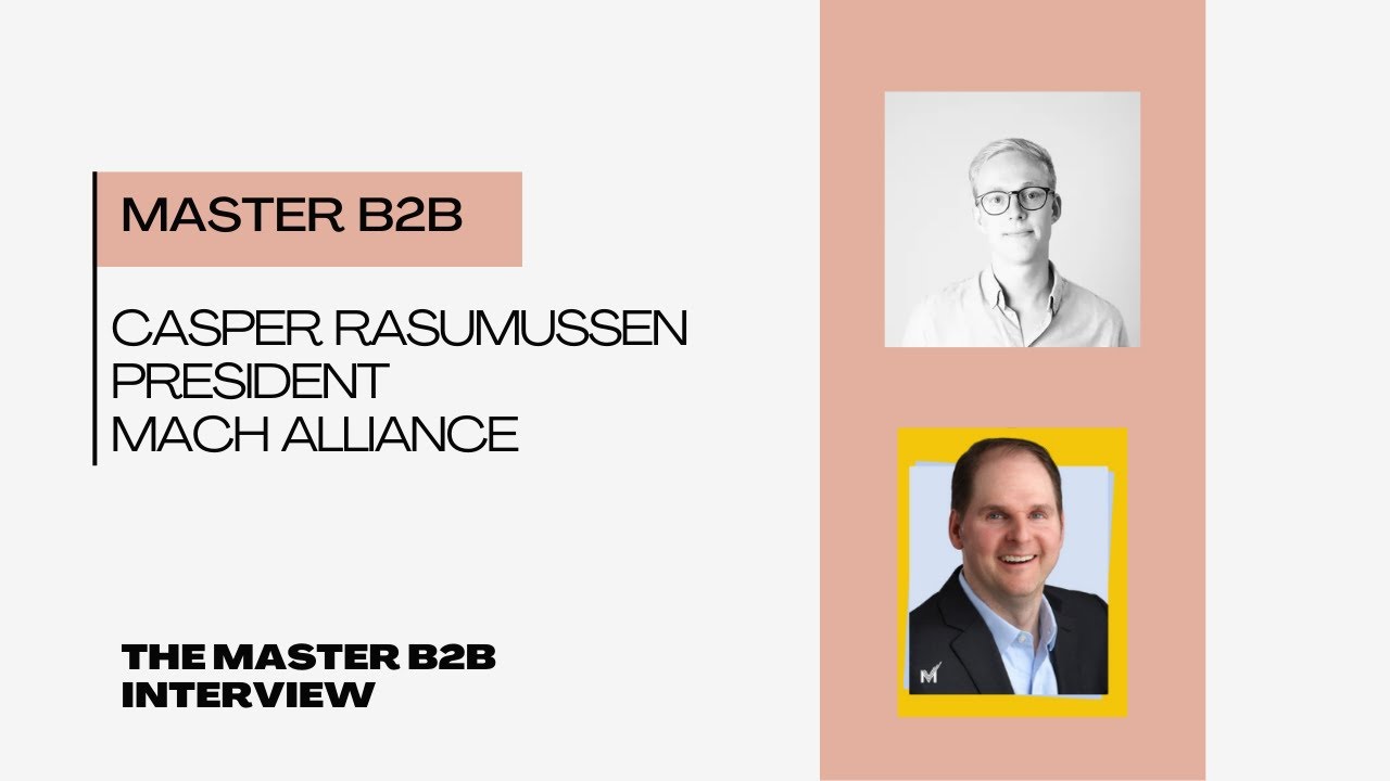 Master B2B Interview with MACH Alliance President Casper Rasmussen