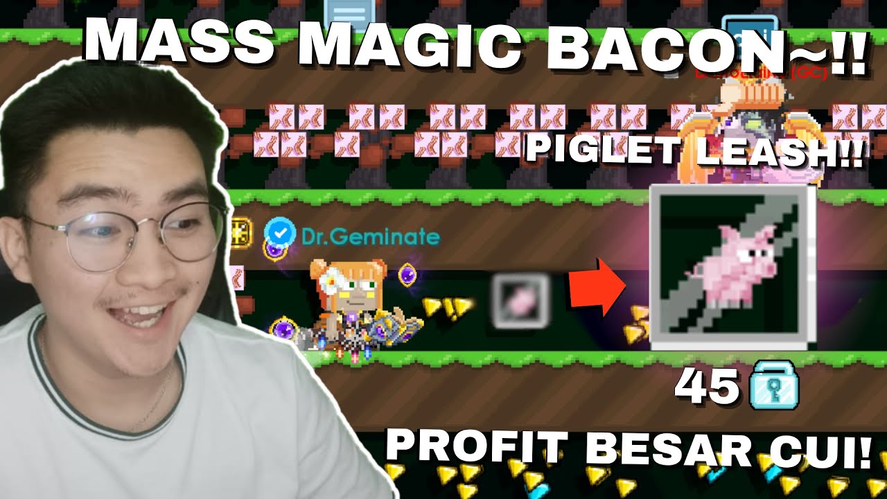 PROFIT GEDE CUI!! Mass Magic Bacon Dapat PIGLET LEASH?! | Growtopia Profit 2025