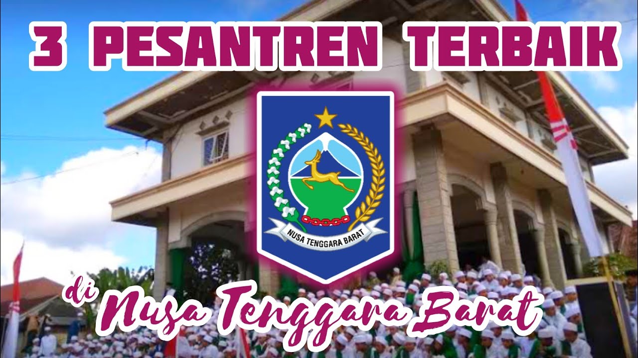 3 Pesantren Terbaik di Provinsi Nusa Tenggara Barat
