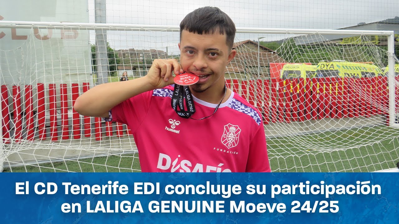 FundaciónCDT | El CD Tenerife EDI concluye su participación en LALIGA GENUINE Moeve 24/25
