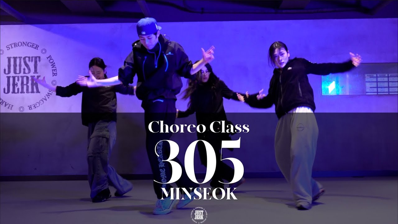 MINSEOK CHOREO CLASS | Jordan Adetunji - 305 feat. Bryson Tiller | @justjerkacademy ewha