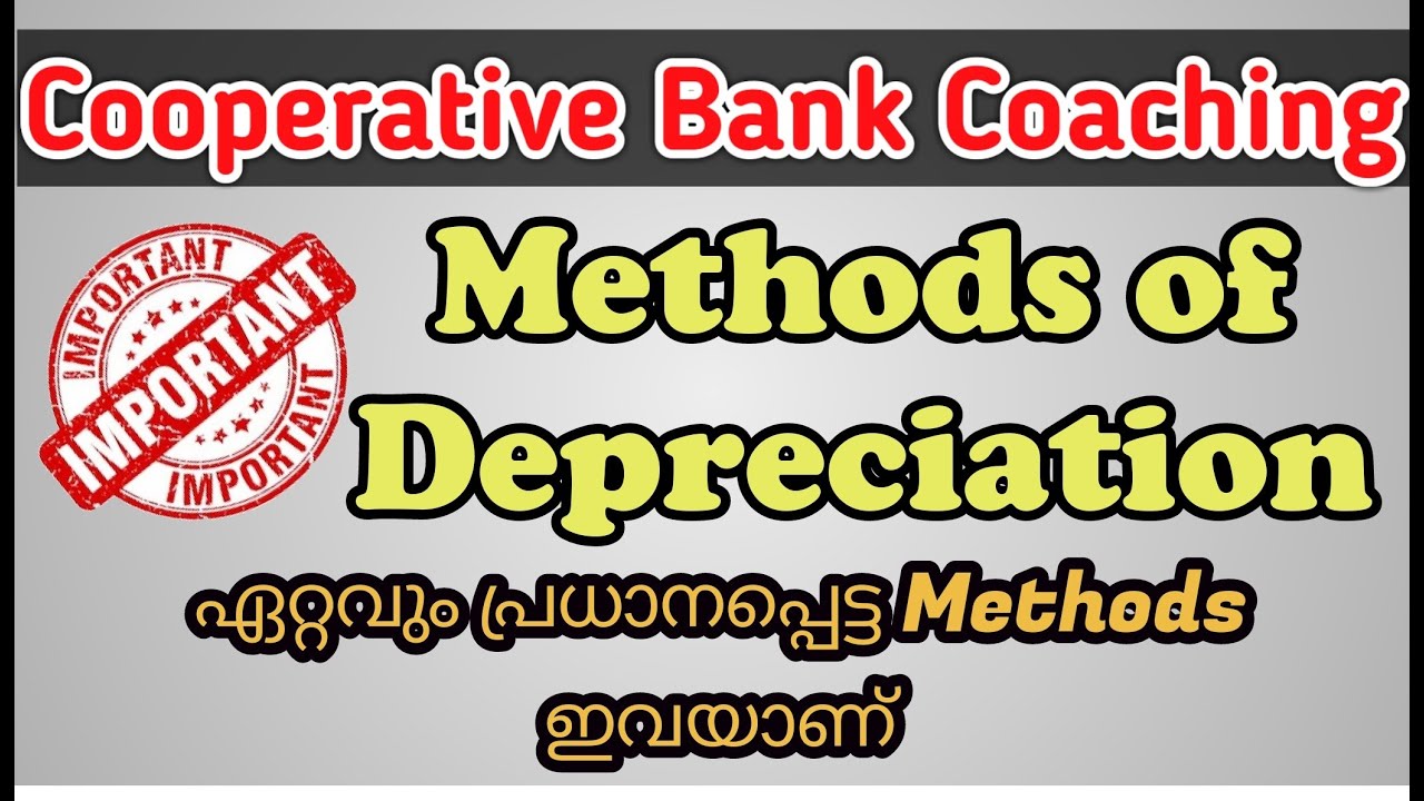ACCOUNTANCY CLASS FOR COOPERATIVE BANK EXAMS | CSEB JUNIOR CLERK 2020 | METHODS OF DEPRECIATION