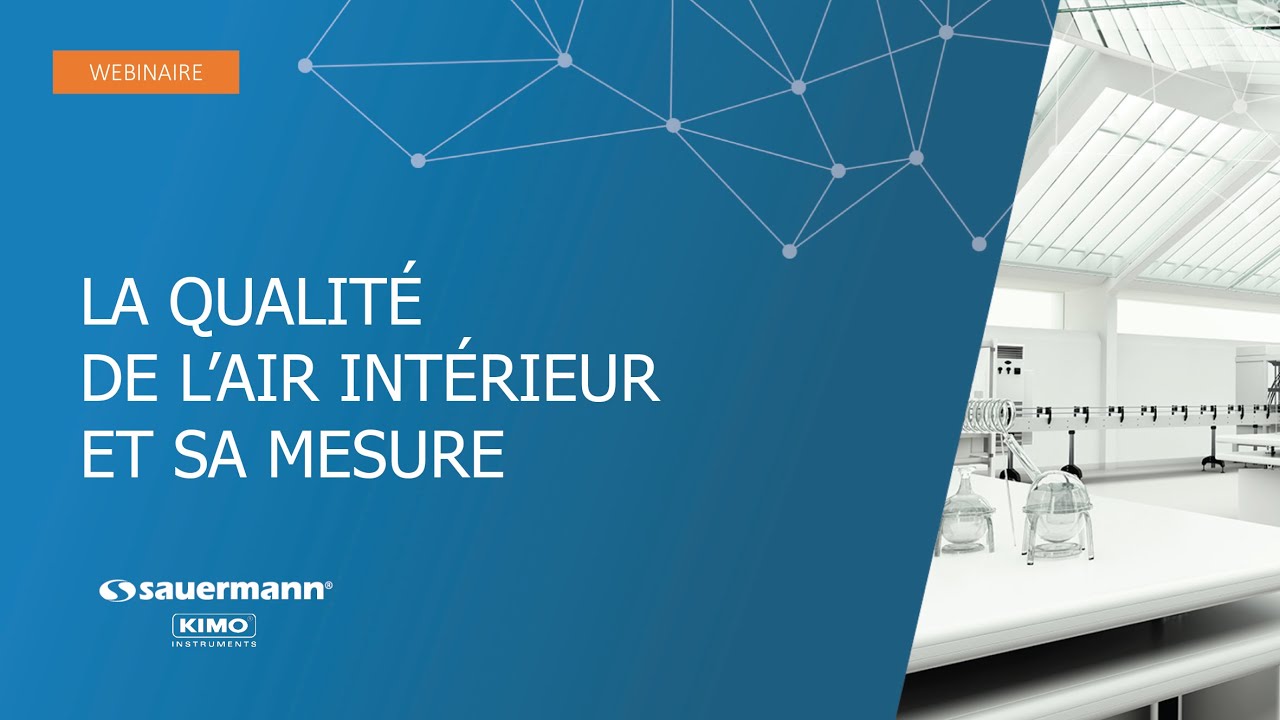 WEBINAIRE : La qualité de l’air intérieur et sa mesure
