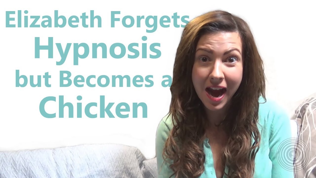 Elizabeth Forgets Hypnosis but Becomes a Chicken