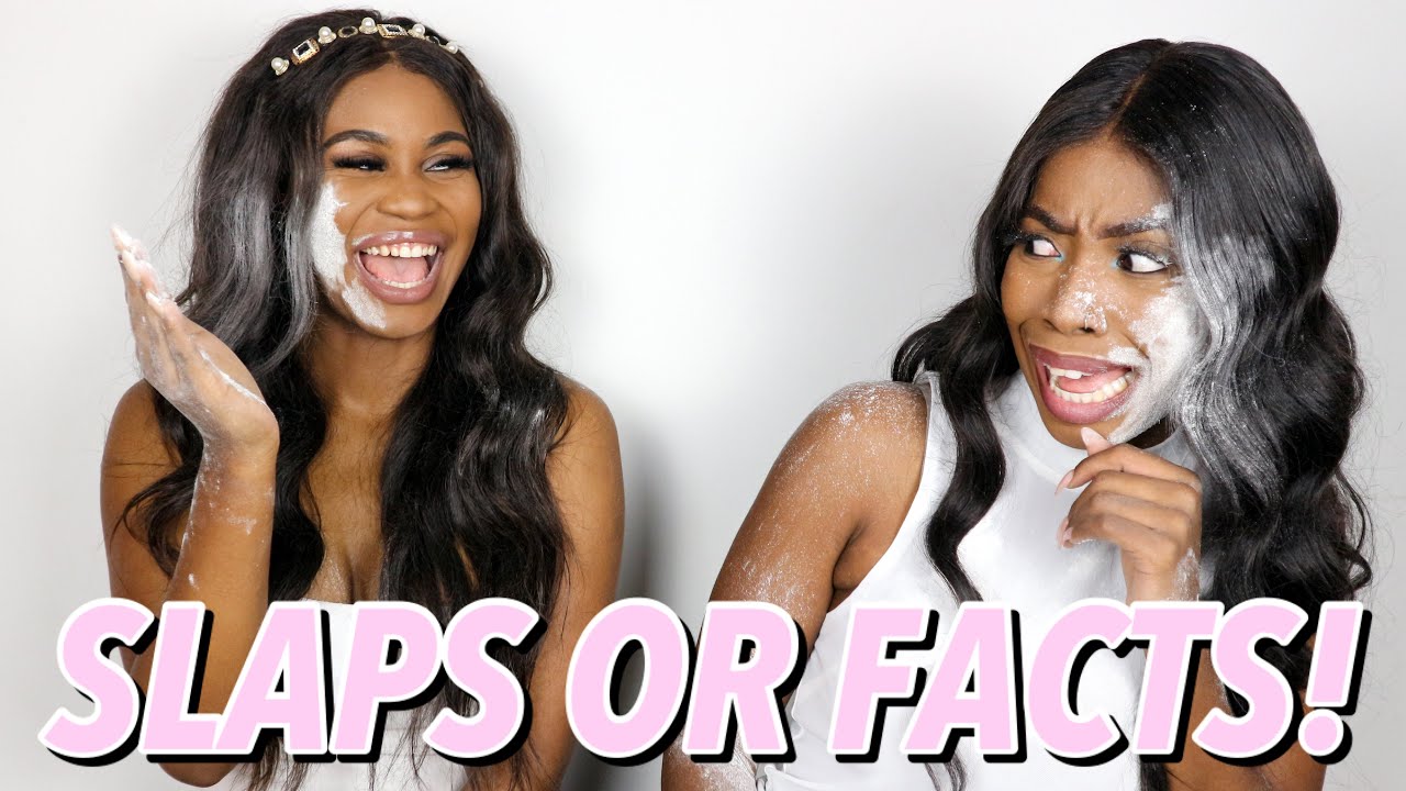 😬SLAPS OR FACTS FT. MY SISTER!😬