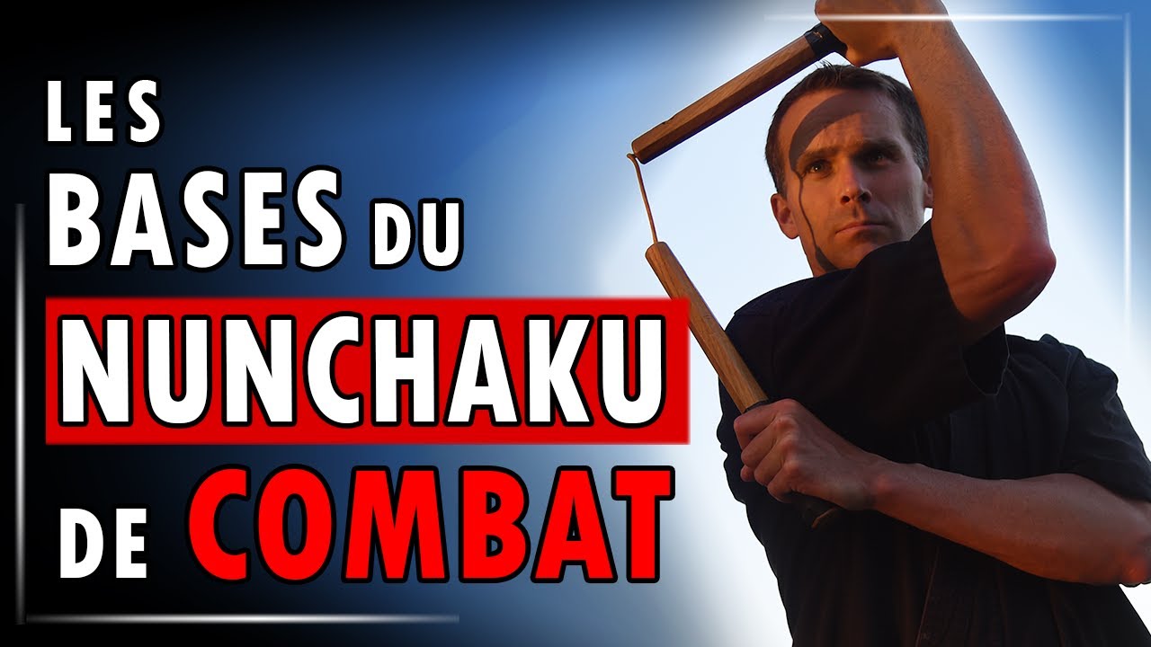 LES BASES DU NUNCHAKU DE COMBAT