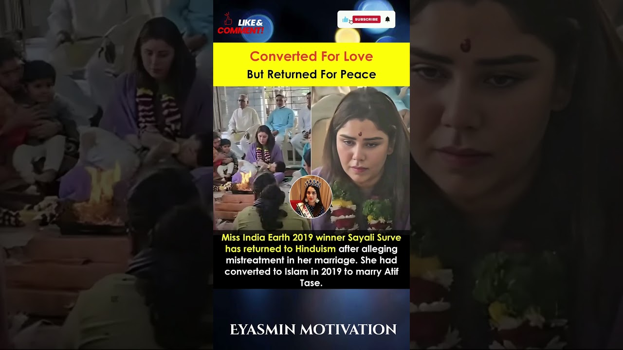 Former Miss India Earth Sayali Surve has returned to Hinduism after alleging mistreatment in her