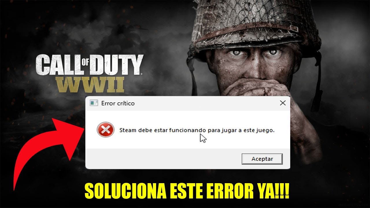 ✅Solucion Call Of Duty WWII | steam debe estar funcionando para jugar este juego