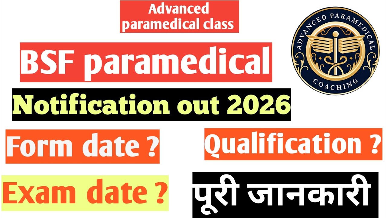 BSF paramedical vacancy 2026, Bsf notification out 2026 Radiographer, lab technician,Nurse Exam date
