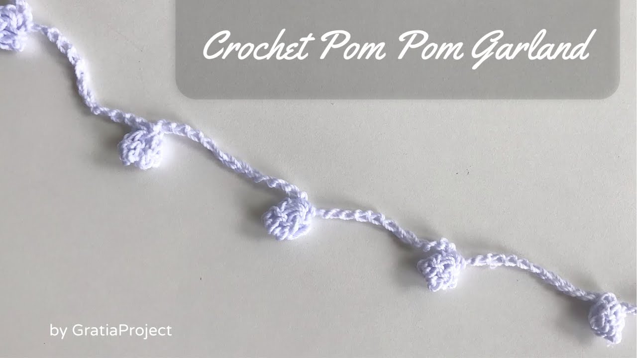 Crochet Pom Pom Garland | DIY Decoration