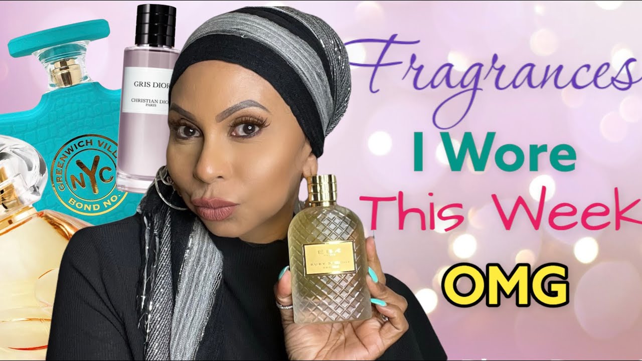 WHAT I WORE THIS WEEK/FRAGRANCE ROTATION/EBK PARIS Ruby N Vanilla Neroly￼ /FRAGRANCE COLLECTION 2022