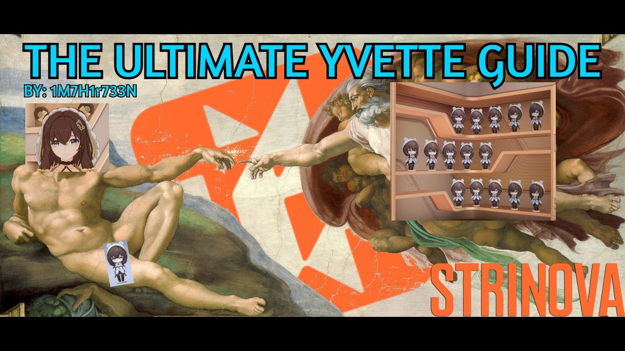 The Ultimate Yvette Guide #strinova (READ DESCRIPTION)