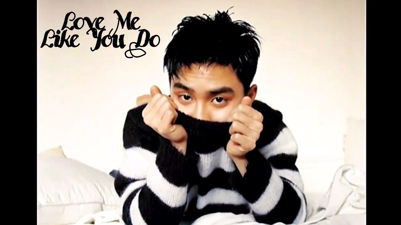 Do Kyungsoo EXO FMV - Love Me Like You Do