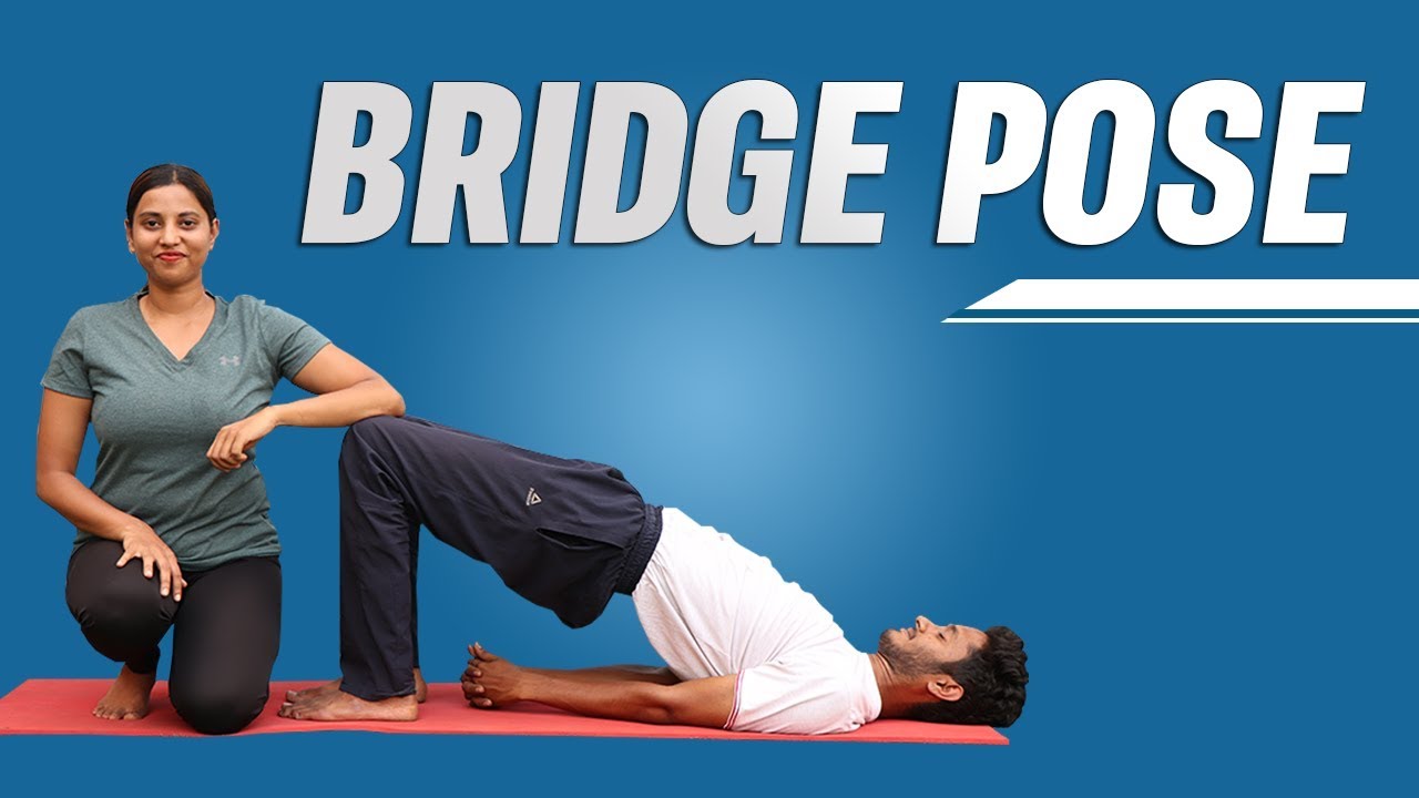 How to do Bridge Pose Perfectly