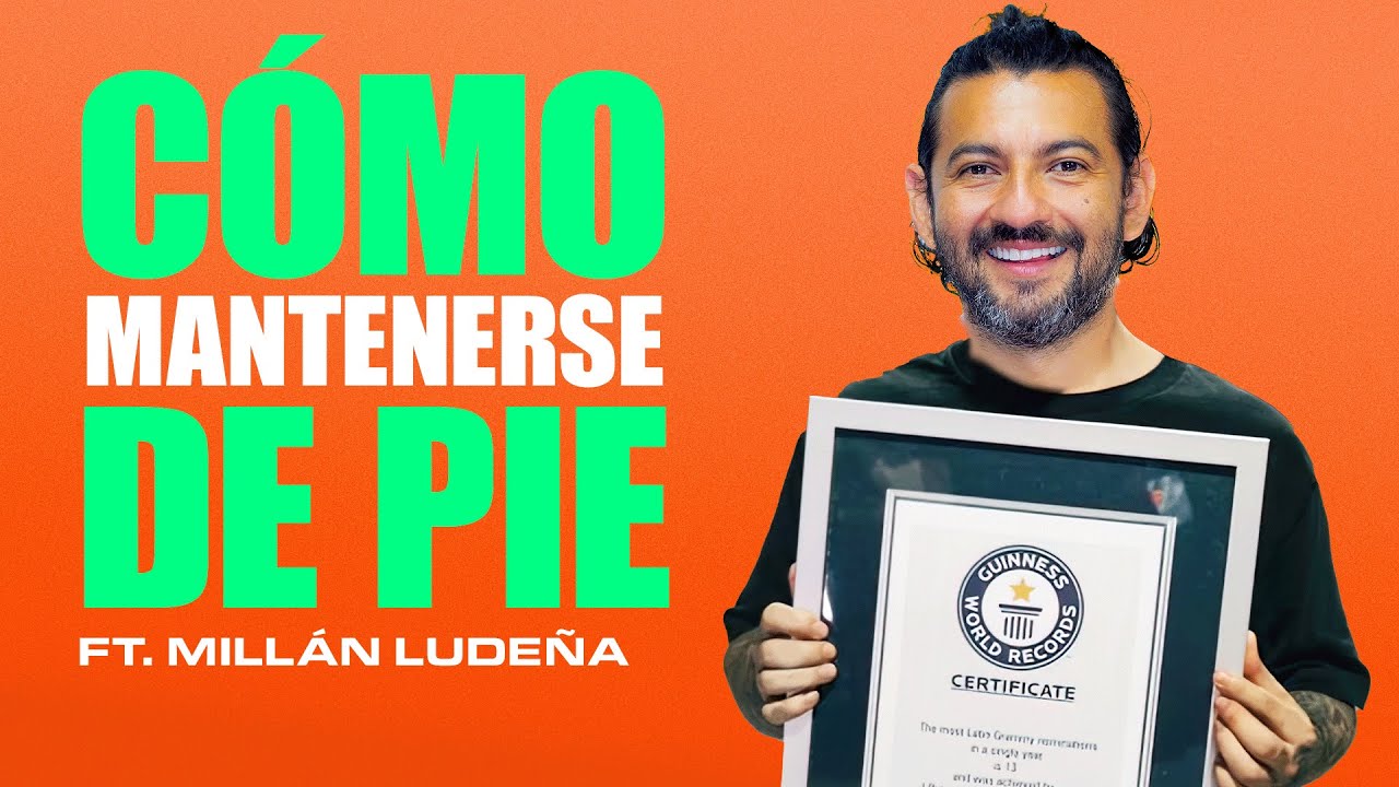 Cómo MANTENERSE de pie - Millán Ludeña (Maratonista y RECORD GUINNESS)
