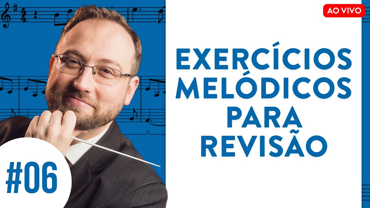 Módulo 3 - Aula 06 | Exercícios melódicos para revisão 🎶