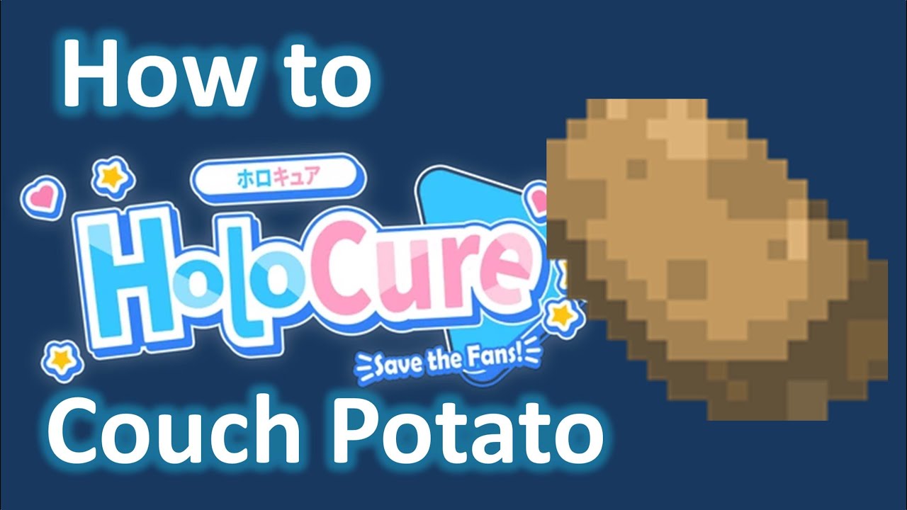 How to Holocure: Couch Potato