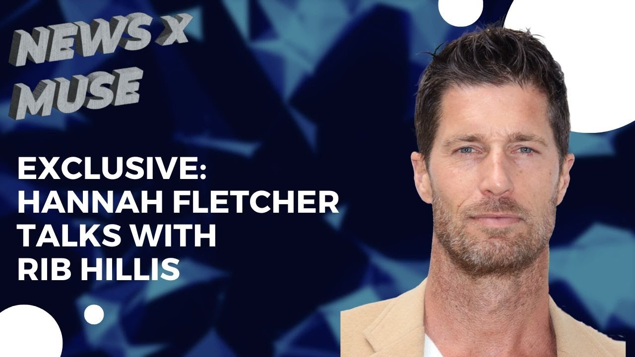Exclusive: Hannah Fletcher Talks with Rib Hillis
