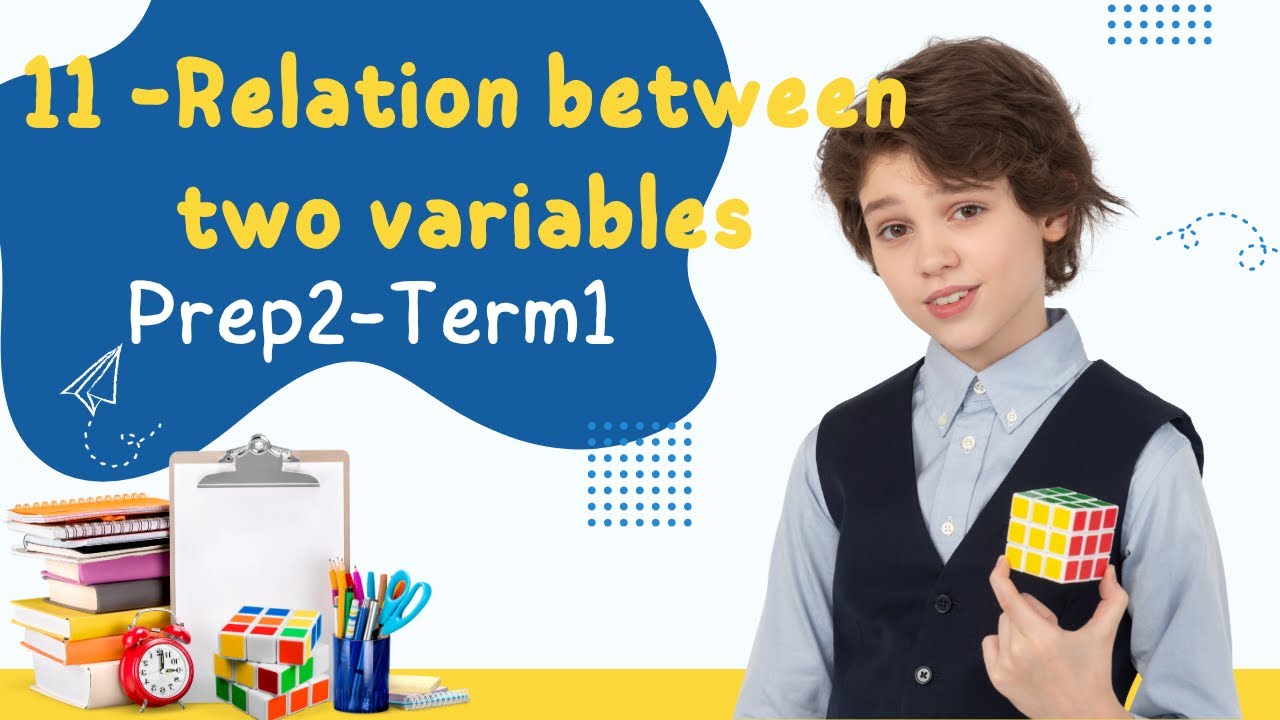 11 -Relation between two variables-term1-prep2