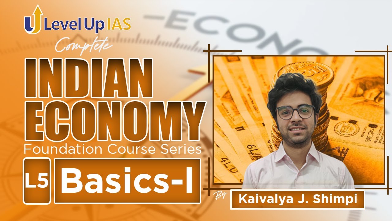 Complete Indian Economy Series | Lecture - 5 | ऐसे ECONOMICS कभी नहीं पढ़ी होग़ी | Levelup IAS #upsc
