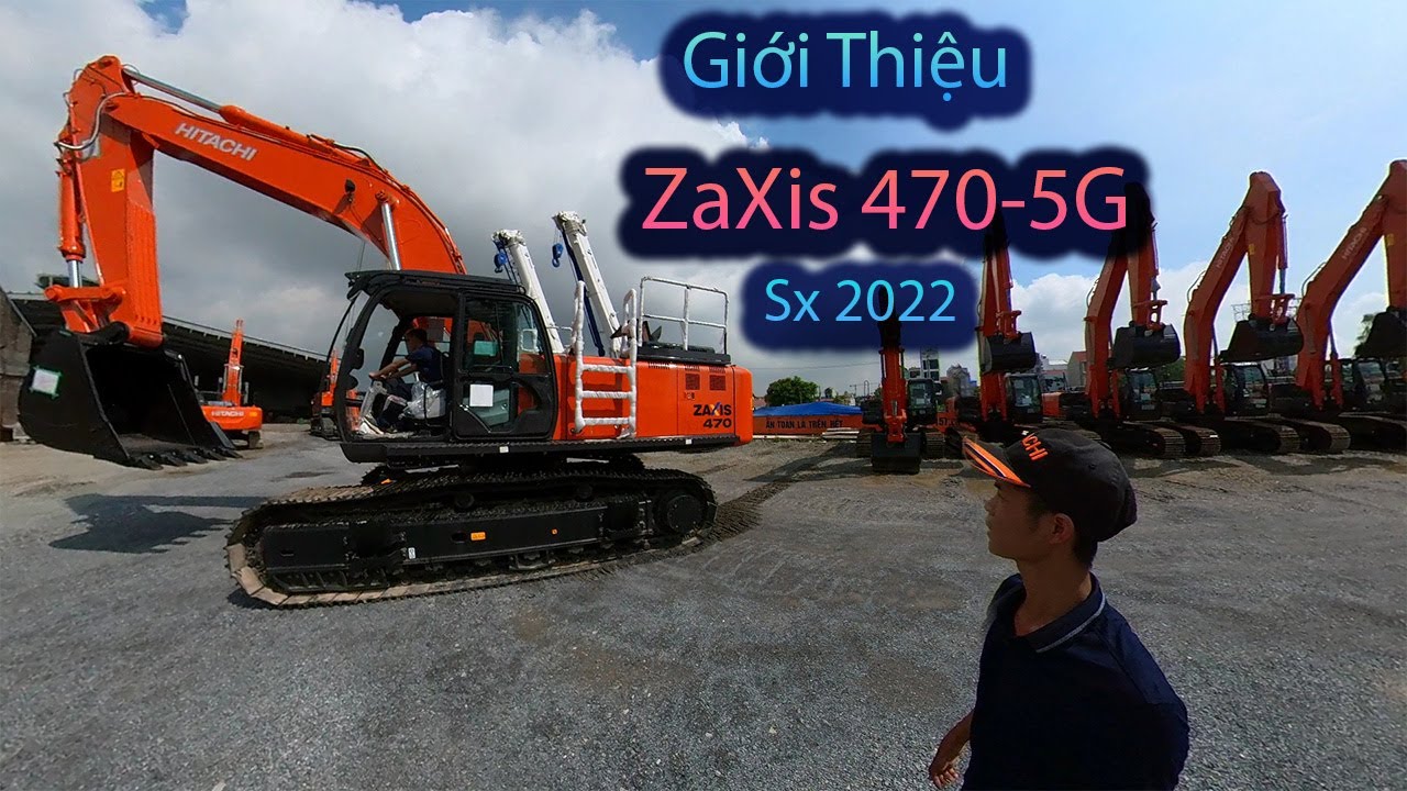 Giới Thiệu Hitachi ZaXis 470-5G Sx 2022 Mới 100% Nhập Khẩu. Hitachi zaxis 470-5G . excavator