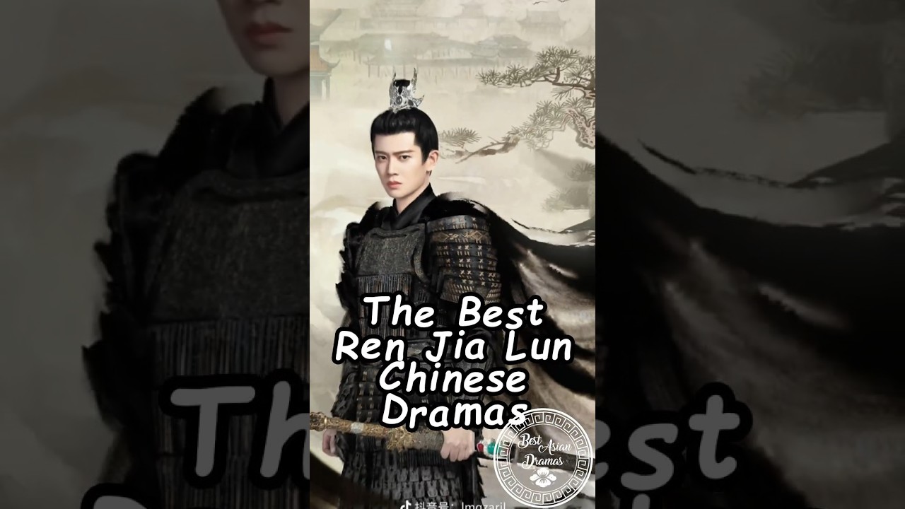 The Best Ren Jia Lun Chinese Dramas.#renjialun #dramalist #bailu #chinesedramas
