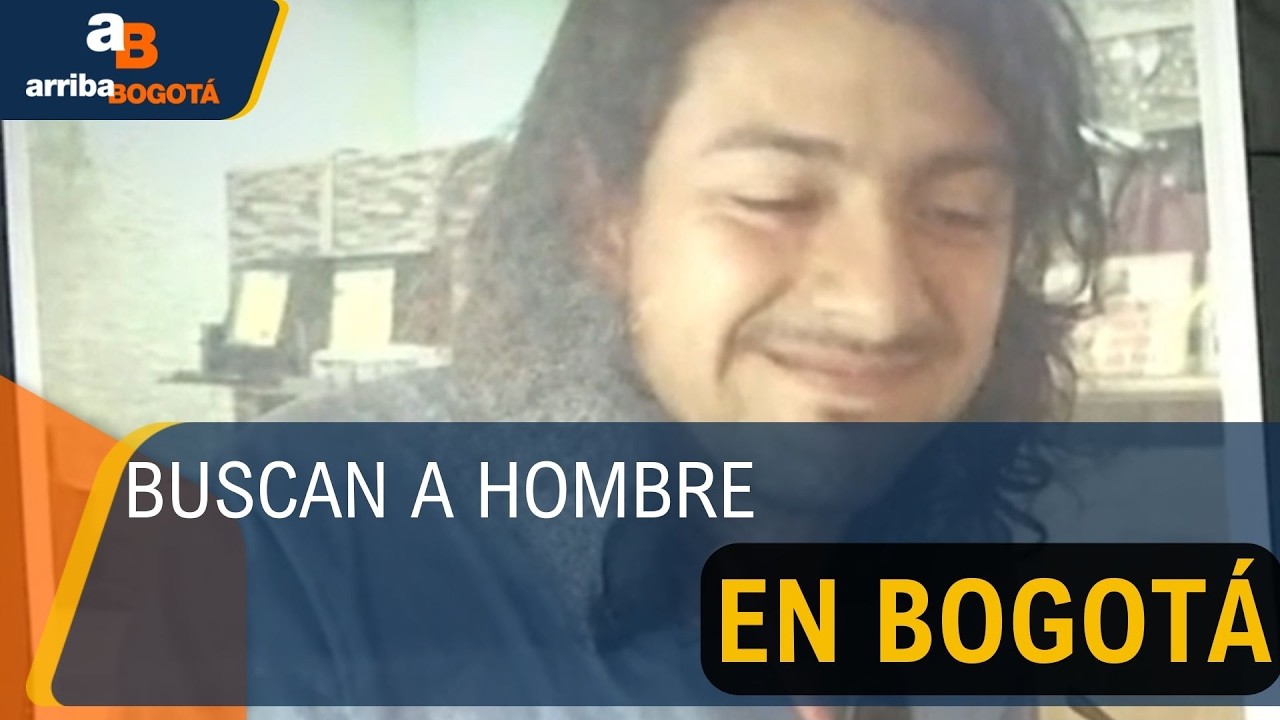 Desaparecido en Bogotá: buscan a hombre de 30 años que requiere atención especial | CityTv