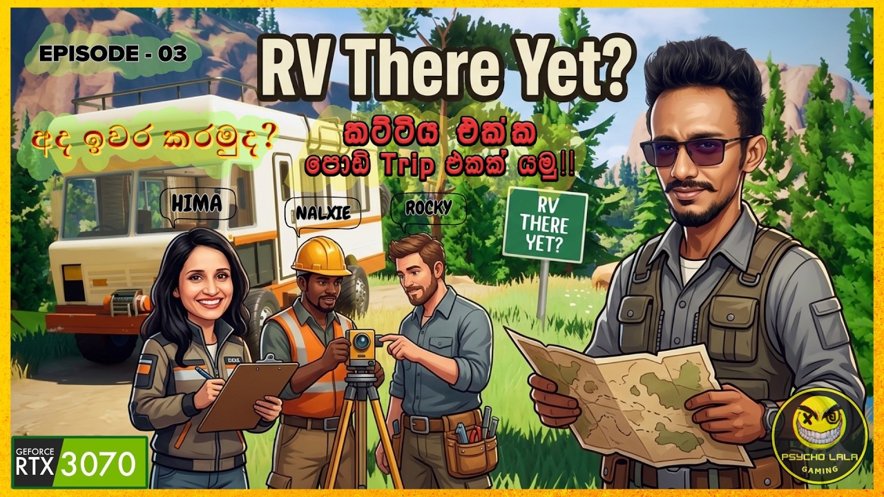 RV There Yet? - Trip එක අද අවසන් කරමු !! Episode 3 - Co-Op With Friends - Psycho LaLa Gaming Live 🔴