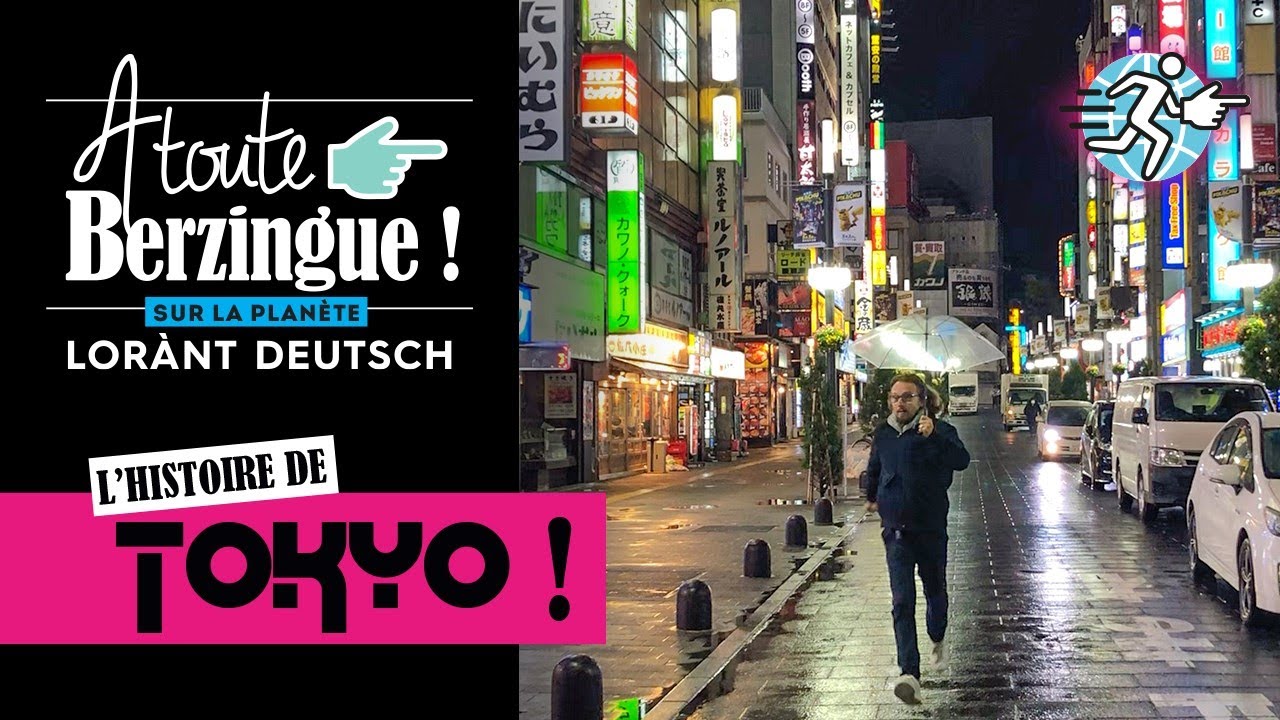 L'histoire de TOKYO... A toute Berzingue !