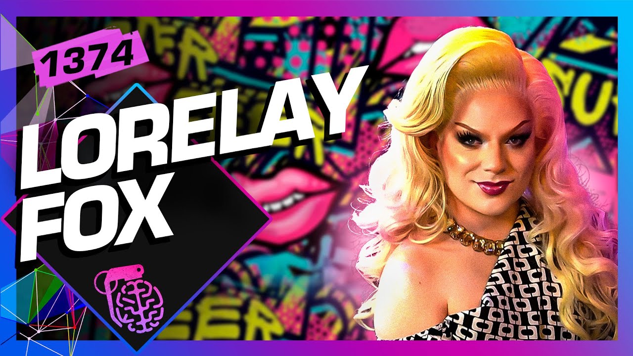 LORELAY FOX - Inteligência Ltda. Podcast #1374