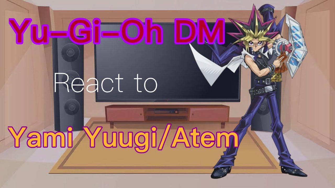 Yu-Gi-Oh! react to Yami Yugi/Atem (Part 1)