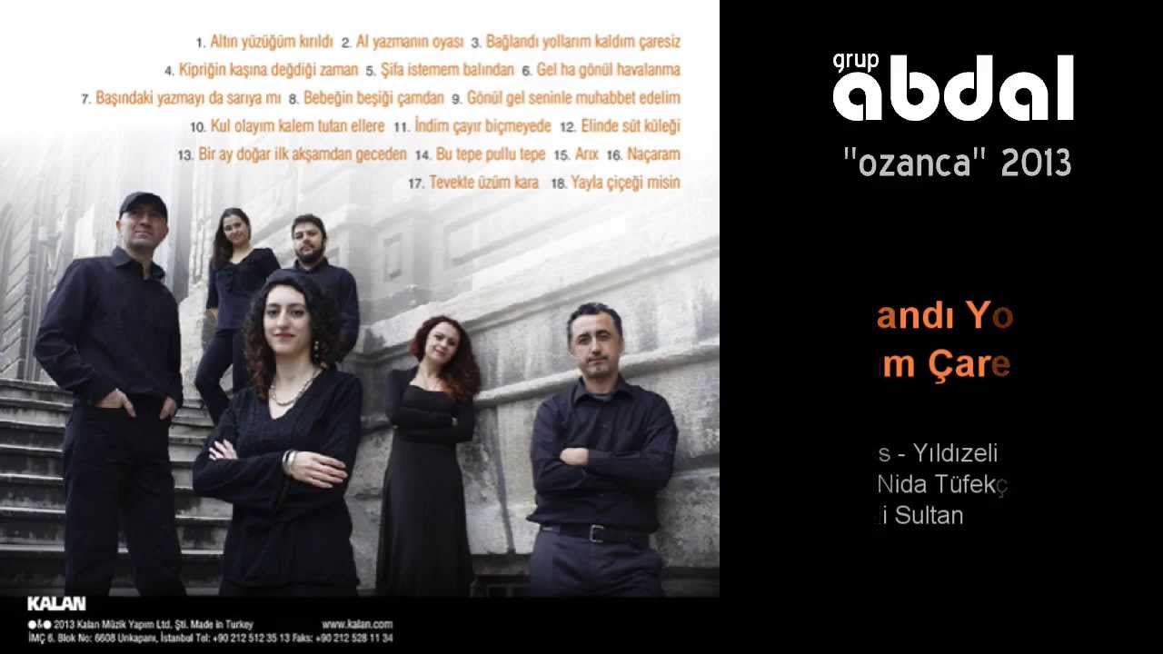 Grup Abdal (Official) - Bağlandı Yollarım Kaldım Çaresiz | Ozanca 2013 |