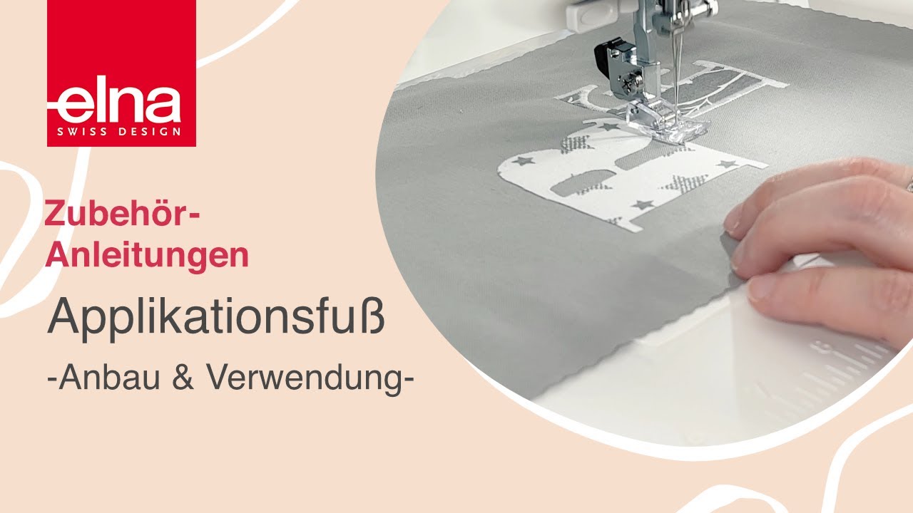 Applikationen erstellen & nähen | Applikations-Fuß-Anleitung | KreativZeit | Elna Deutschland GmbH