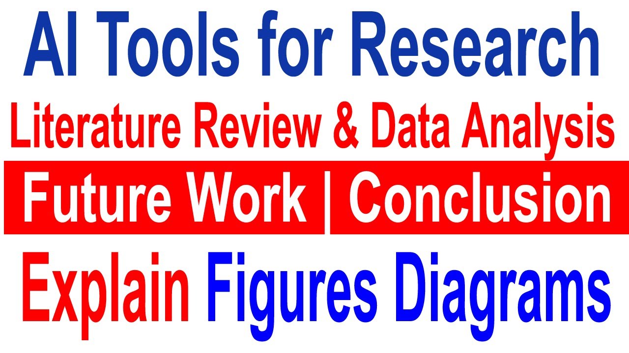 AI Tools for Research | Literature Review | Problem Statement | Future Work | Conclusion