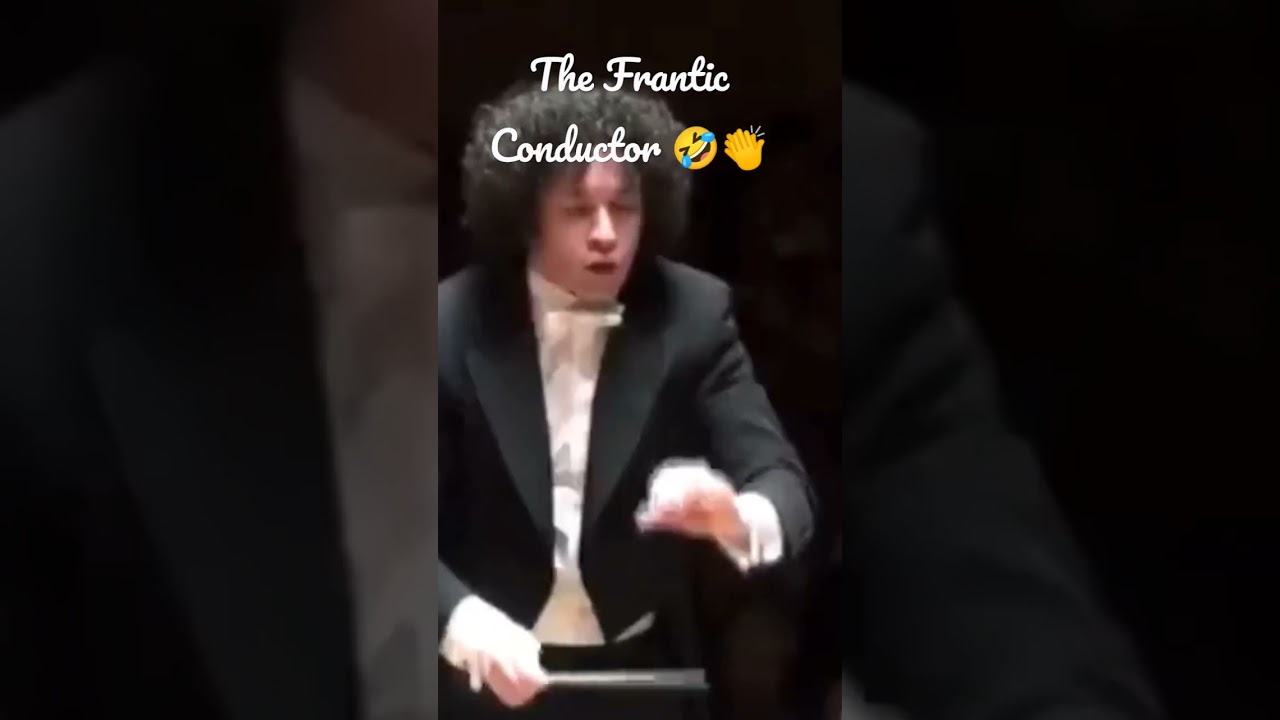 The Frantic Conductor 🤣👏|try not to laugh| funnyshorts #entertainment