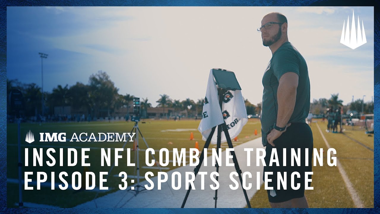 Inside NFL Combine Training at IMG Academy | Episode 3: Sports Science