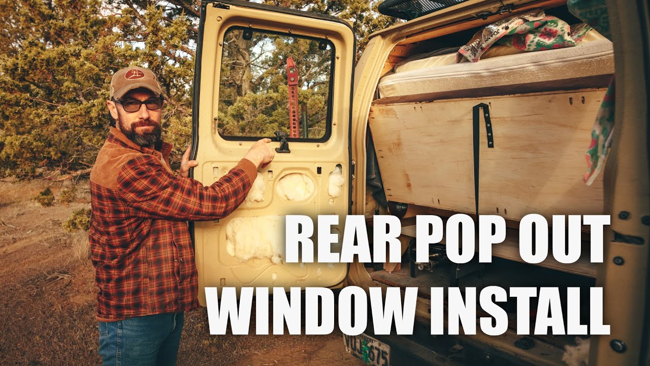 Ford E350 Econoline Van - Rear Pop Out Window Installation or Replacement