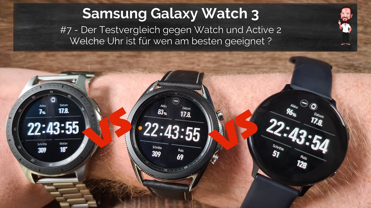 Samsung Galaxy Watch 3 | #7 - Test gegen Watch und Active 2: Welche Uhr für wen ?