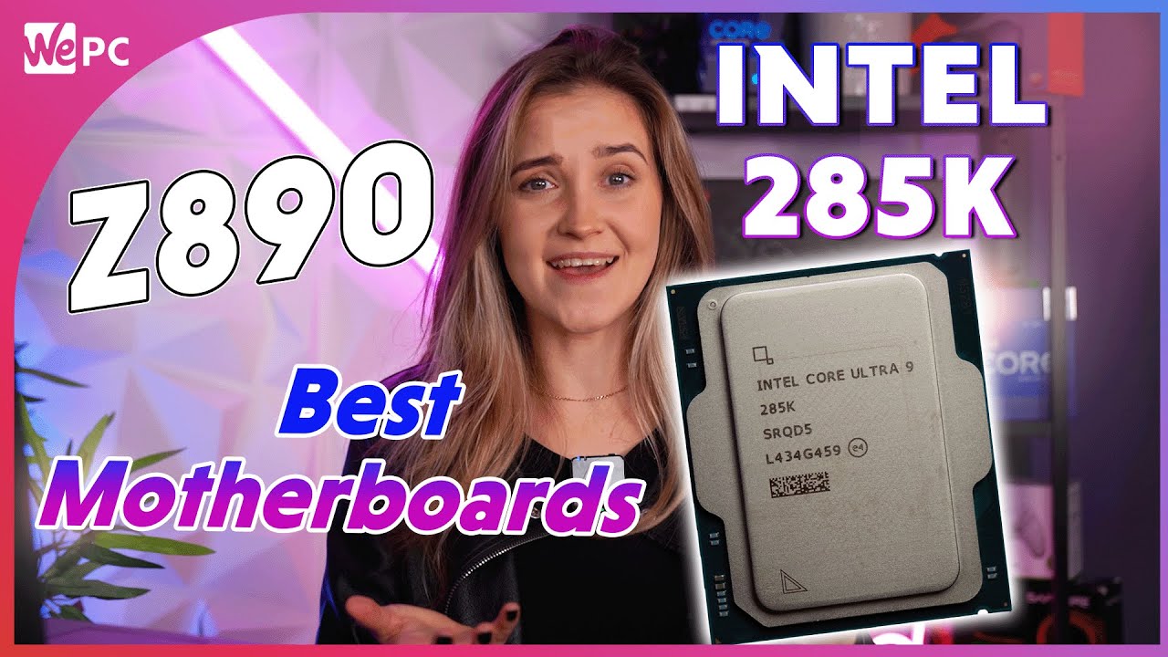 Материнские платы Intel Core Ultra 9 285K и Z890: лучшие варианты!