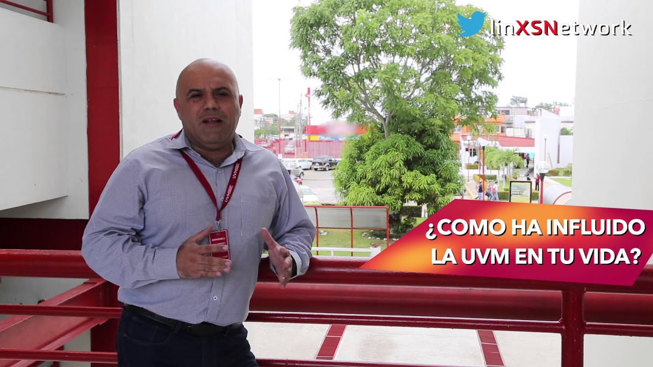 Tu experiencia UVM - Campus Villahermosa