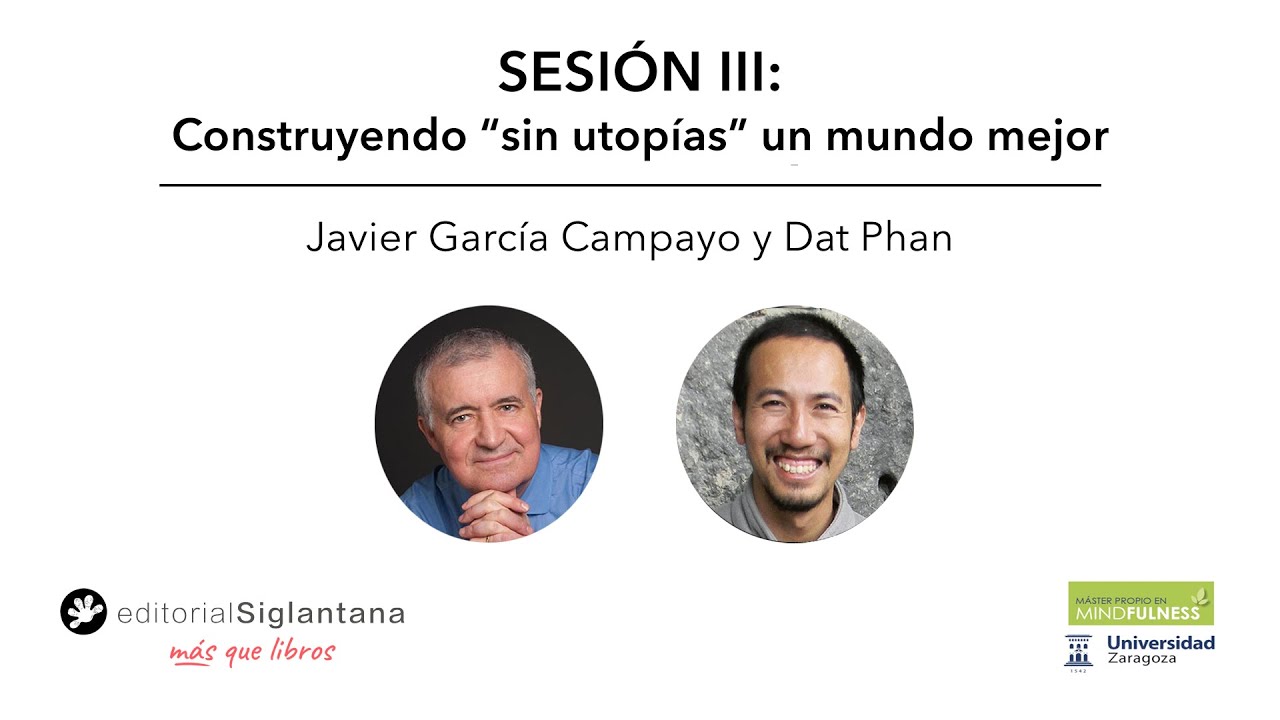 JORNADA 3: Construyendo «sin utopías» un mundo mejor