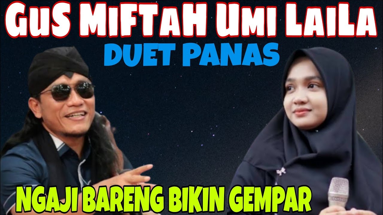 GUS MIFTAH PENGAJIAN BIKIN GEMPAR BARENG UMI LAILA